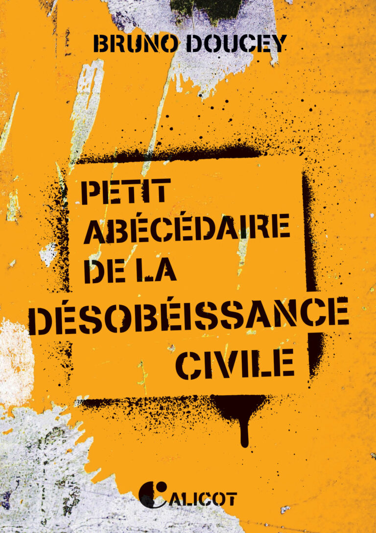 Couverture du livre Petit abécédaire de la désobéissance civile de Bruno Doucey, publié aux éditions Le Calicot